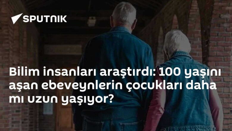 ebeveynlerin 100 yaş aşması